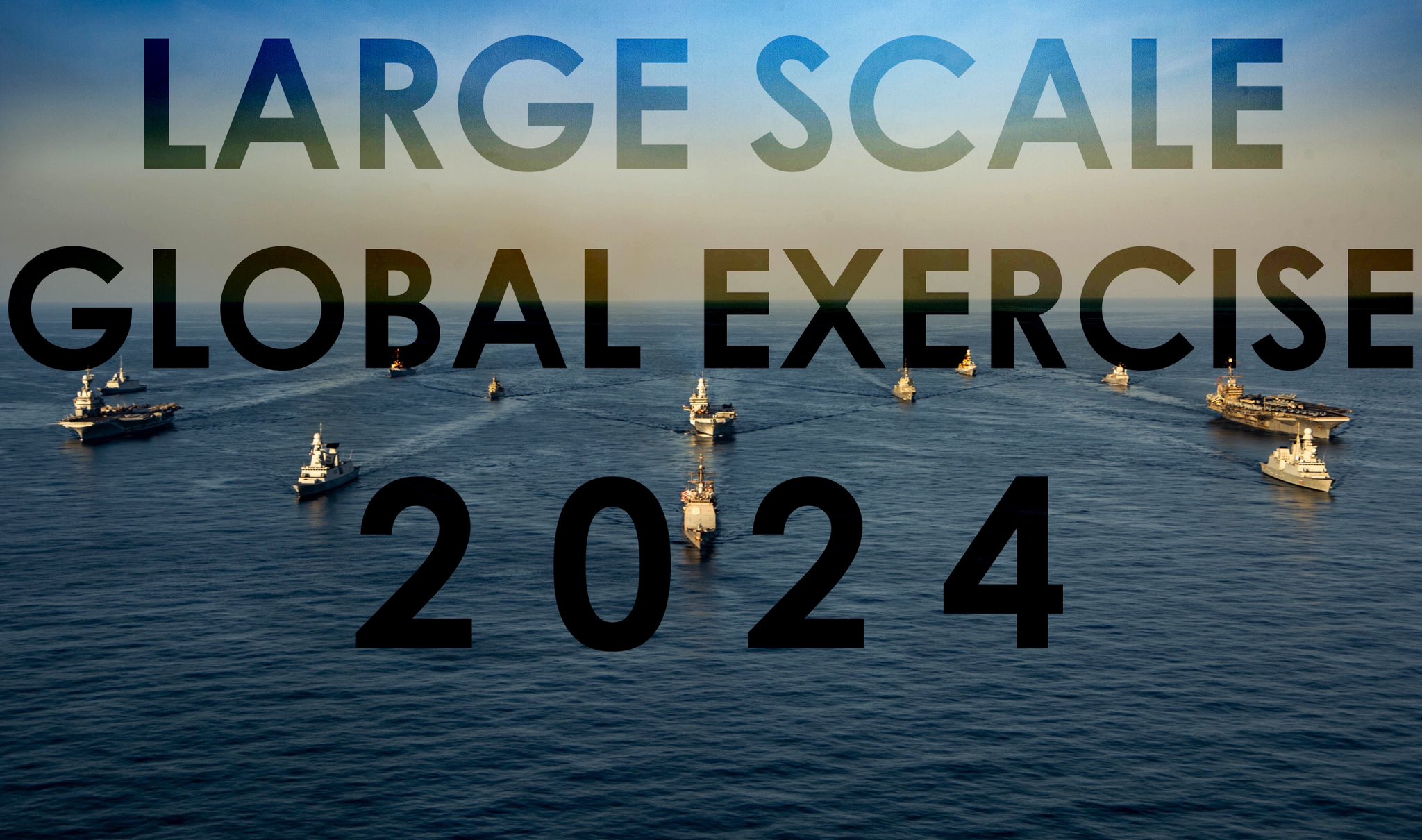 Large Scale Global Exercise 2024 to Start this Month - Naval News